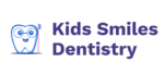 Kids Smiles Dentistry